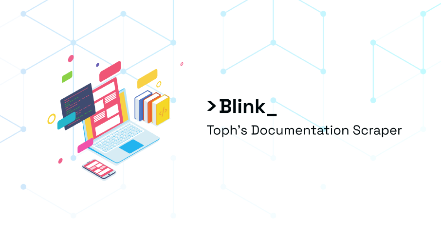 Blink: Toph's Documentation Scraper